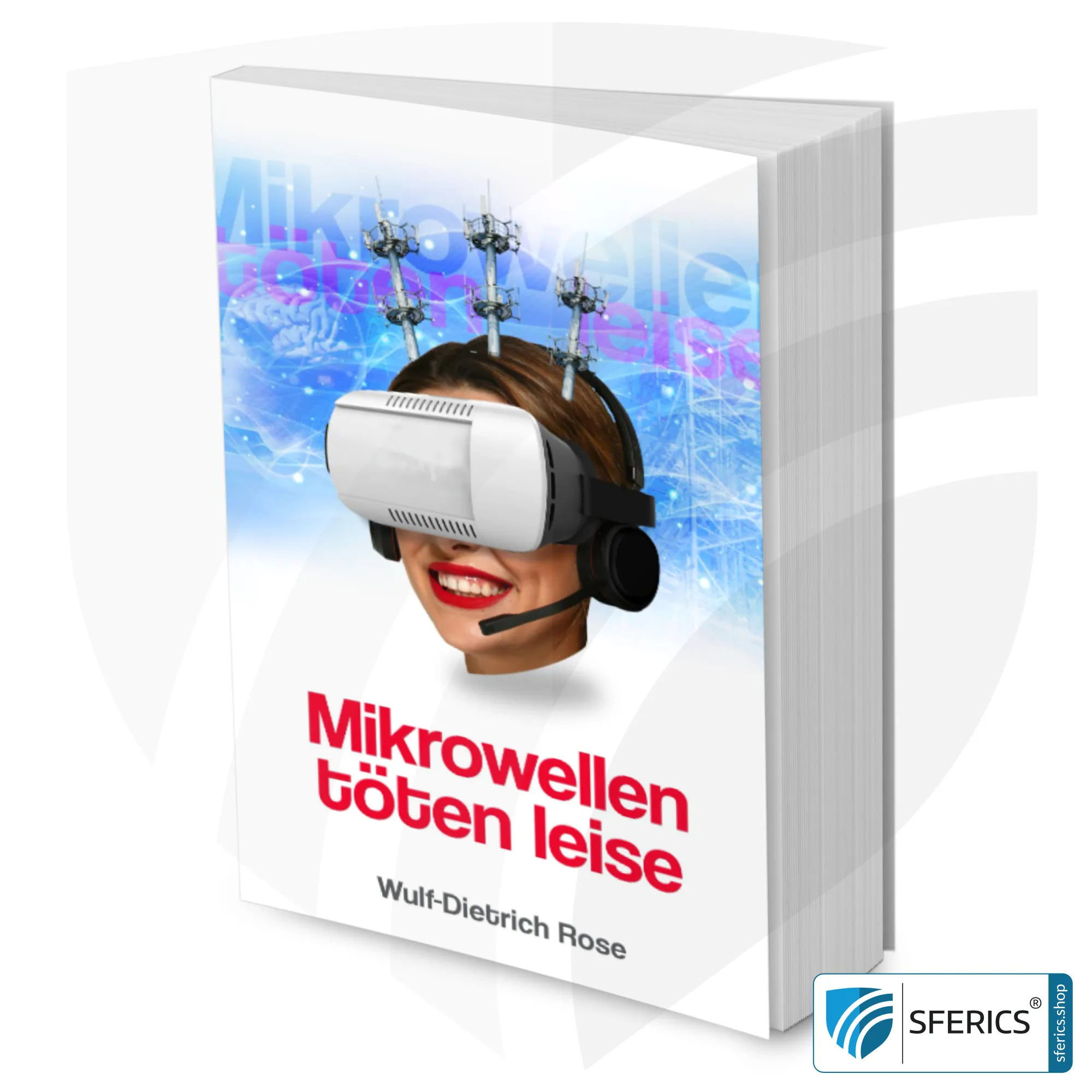 Microwaves kill silently | Paperback by Wulf Dietrich Rose | German language